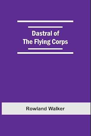 Dastral Of The Flying Corps