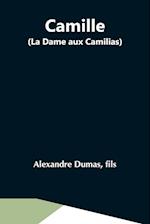 Camille (La Dame Aux Camilias) 