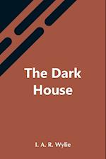 The Dark House 
