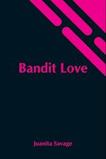Bandit Love 