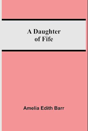 A Daughter Of Fife