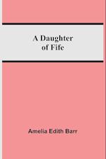 A Daughter Of Fife 