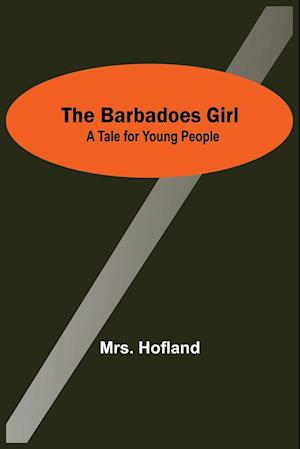 The Barbadoes Girl