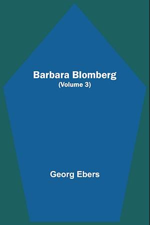 Barbara Blomberg (Volume 3)