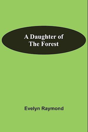 A Daughter Of The Forest