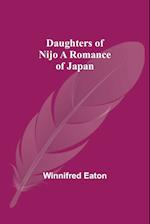 Daughters Of Nijo A Romance Of Japan 