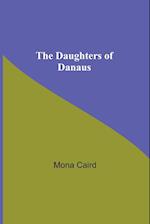 The Daughters Of Danaus 