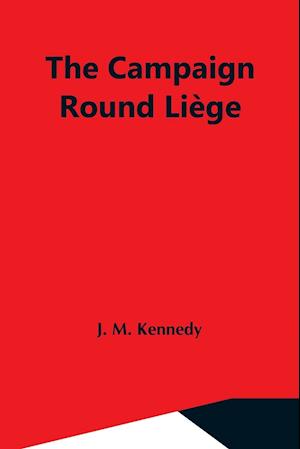 The Campaign Round Liège