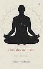 Time doesn't Exist