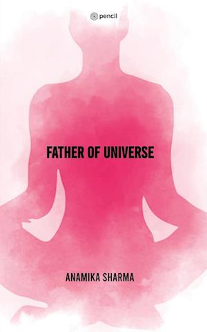 Father Of Universe