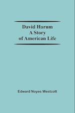 David Harum A Story Of American Life 