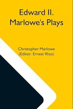 Edward Ii. Marlowe'S Plays 