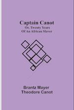 Captain Canot; or, Twenty Years of an African Slaver 