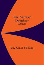 The Actress' Daughter: A Novel 