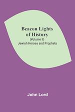 Beacon Lights of History (Volume II)