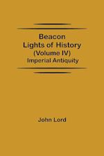 Beacon Lights of History (Volume IV)