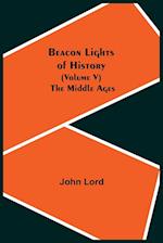 Beacon Lights of History (Volume V)