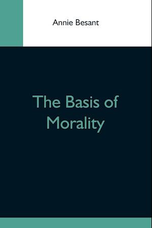 The Basis Of Morality