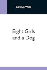 Eight Girls And A Dog 