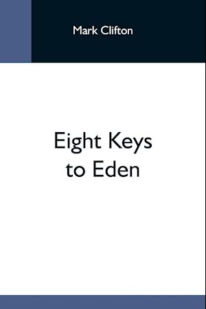 Eight Keys To Eden