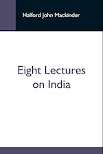 Eight Lectures On India 