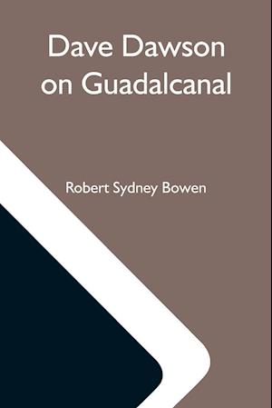 Dave Dawson On Guadalcanal