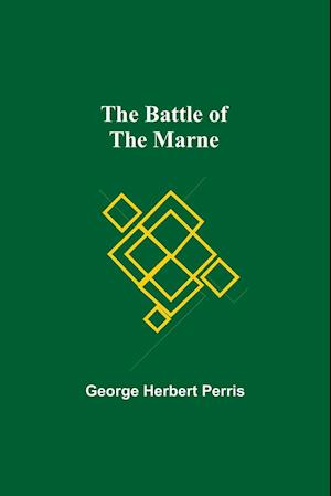 The Battle Of The Marne