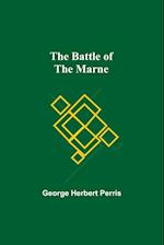 The Battle Of The Marne 