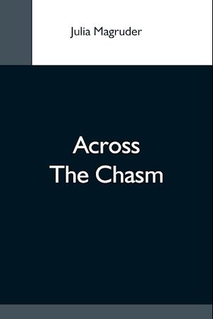 Across The Chasm