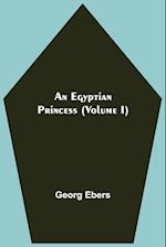 An Egyptian Princess (Volume I) 