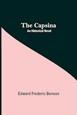 The Capsina; An Historical Novel 