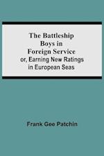 The Battleship Boys in Foreign Service; or, Earning New Ratings in European Seas 