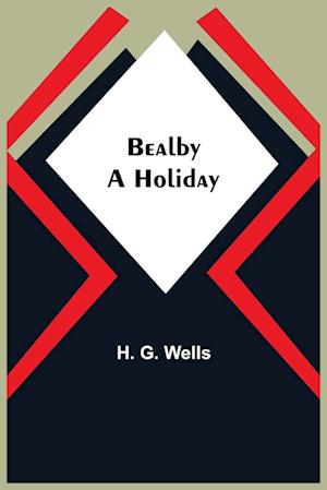 Bealby; A Holiday