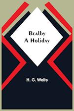 Bealby; A Holiday 