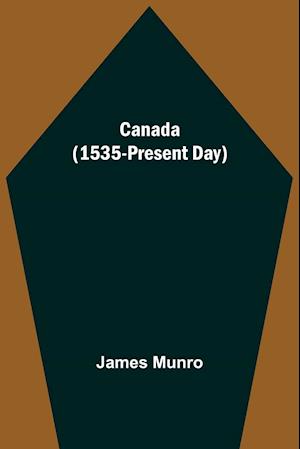 Canada (1535-Present Day)