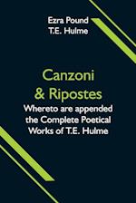 Canzoni & Ripostes; Whereto are appended the Complete Poetical Works of T.E. Hulme 