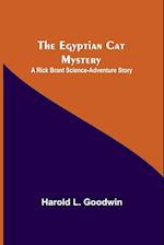 The Egyptian Cat Mystery: A Rick Brant Science-Adventure Story 