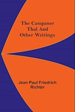 The Campaner Thal And Other Writings 