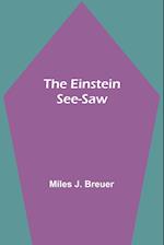 The Einstein See-Saw 
