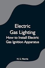 Electric Gas Lighting