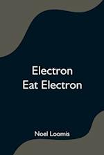 Electron Eat Electron 