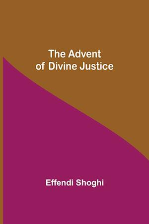 The Advent of Divine Justice