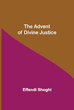 The Advent of Divine Justice 