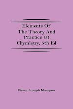 Elements of the Theory and Practice of Chymistry, 5th ed 