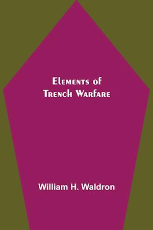 Elements of Trench Warfare