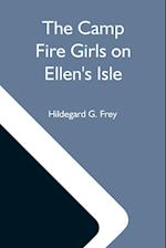 The Camp Fire Girls On Ellen'S Isle; Or, The Trail Of The Seven Cedars 
