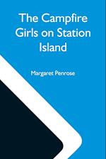 The Campfire Girls On Station Island; Or, The Wireless From The Steam Yacht 