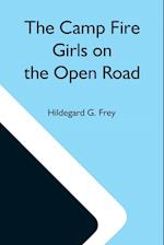 The Camp Fire Girls On The Open Road; Or, Glorify Work 