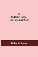 Eli and Sibyl Jones, Their Life and Work 