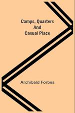Camps, Quarters And Casual Place 